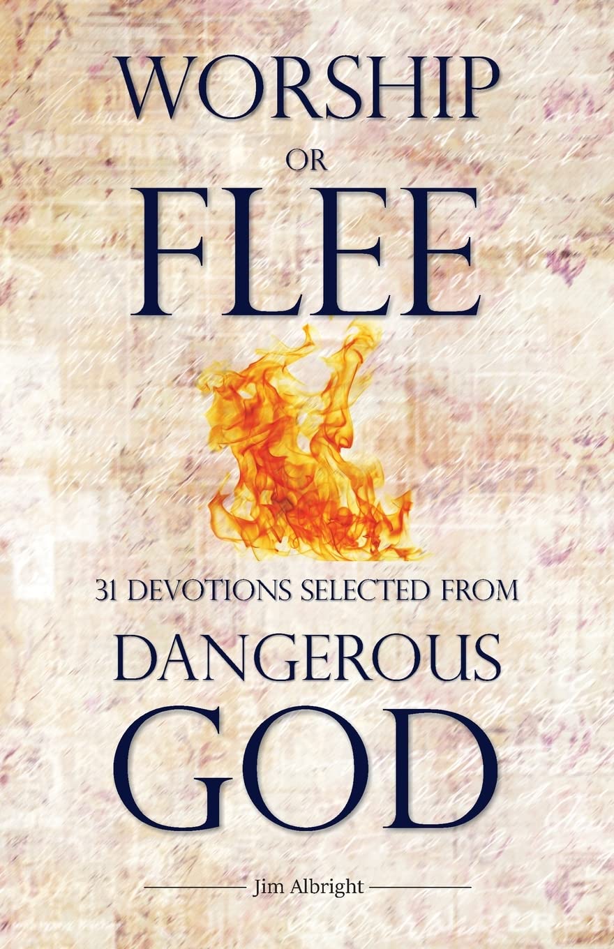 Worship or Flee: 31 Devotions Selected from DANGEROUS GOD Religion & Esotericism