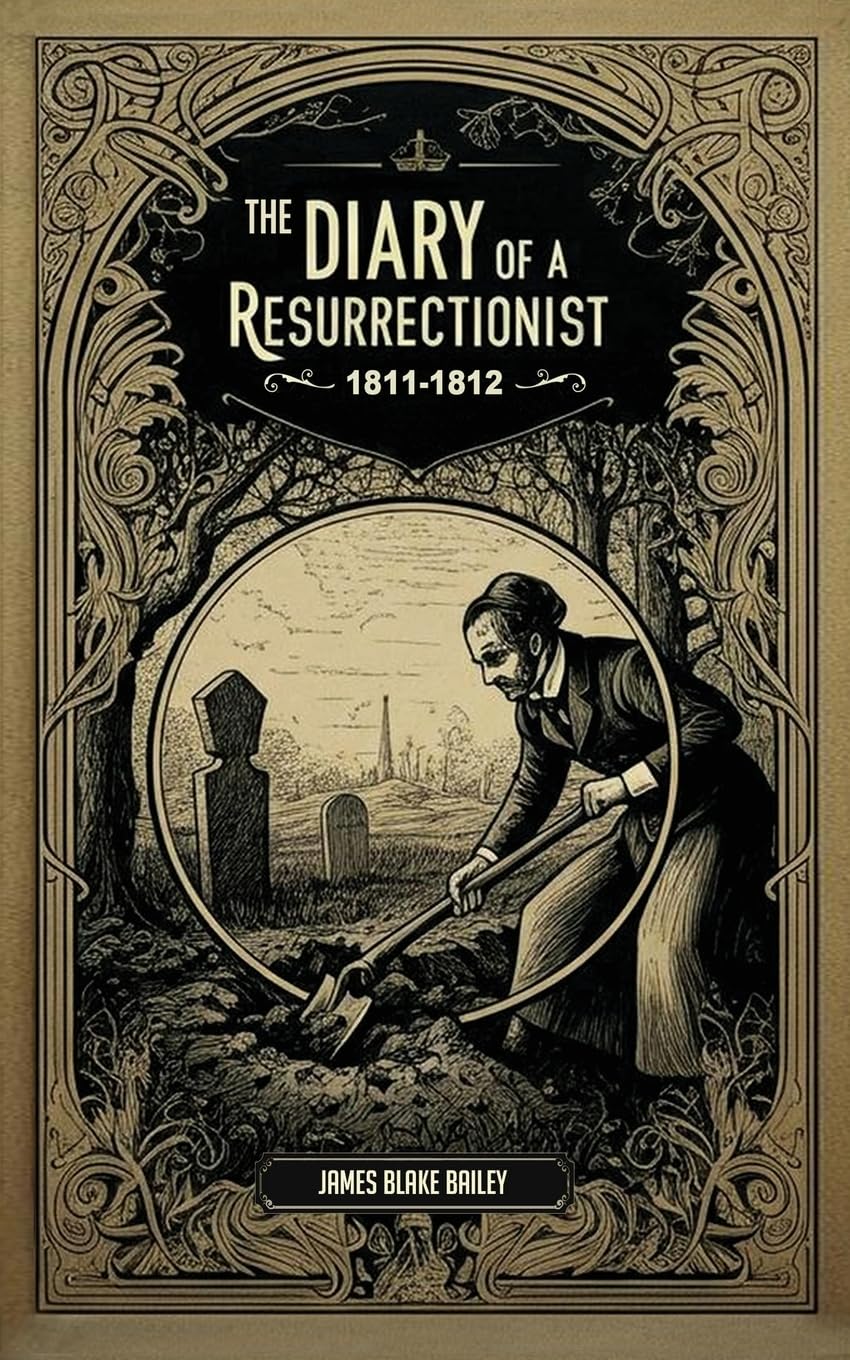 The Diary of a Resurrectionist, 1811-1812 Medicine