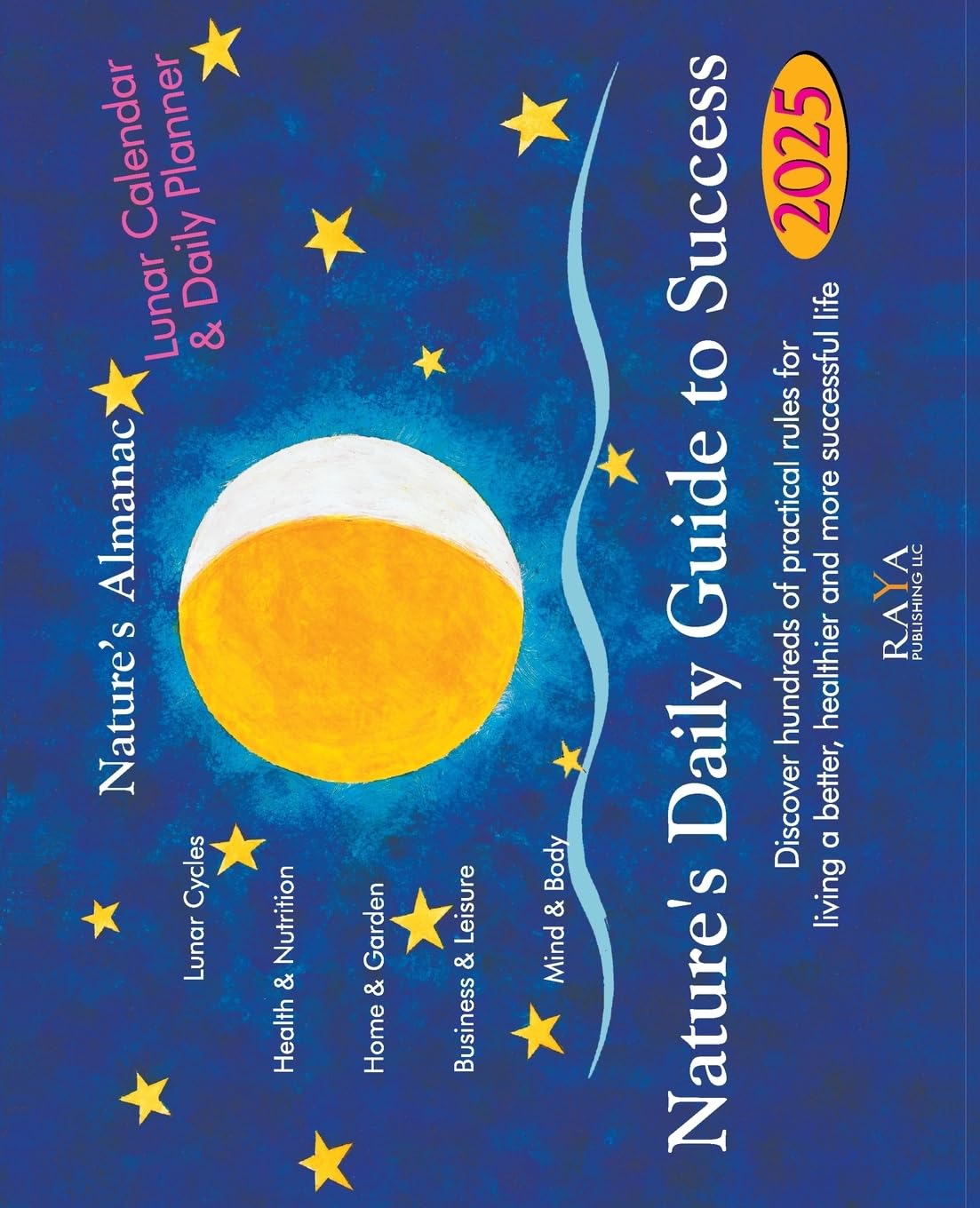 Nature's Almanac 2025: Nature's Daily Guide to Success. Daily Planer and Calendar Mathematics