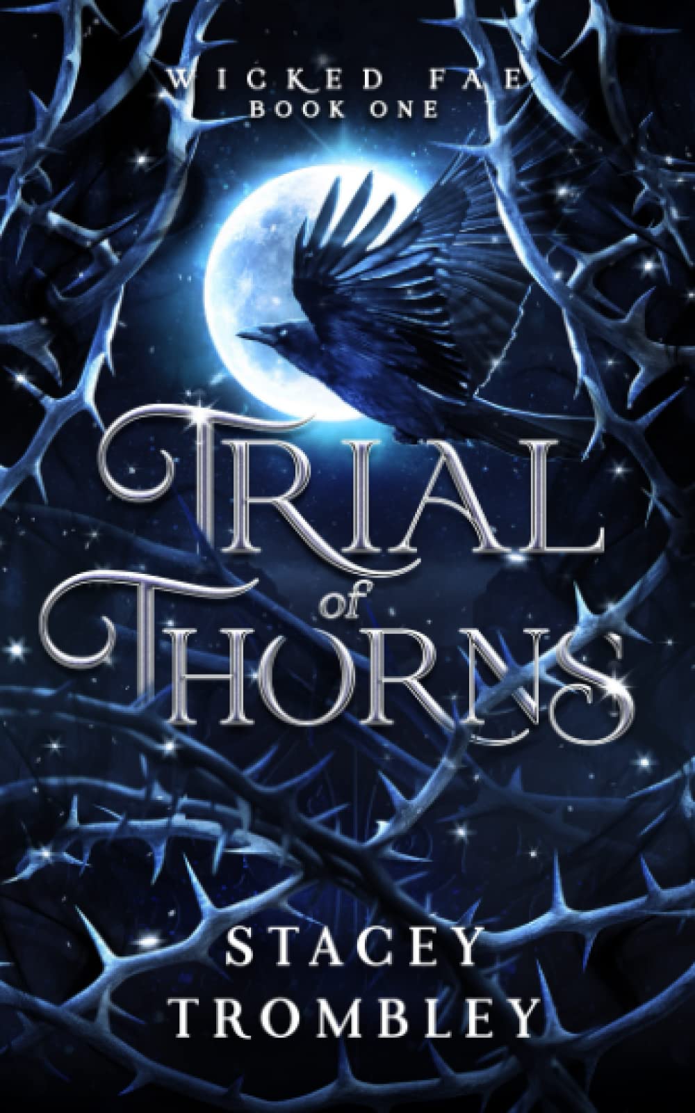 Trial of Thorns (Wicked Fae, Band 1) Fantasy & Sci-Fi