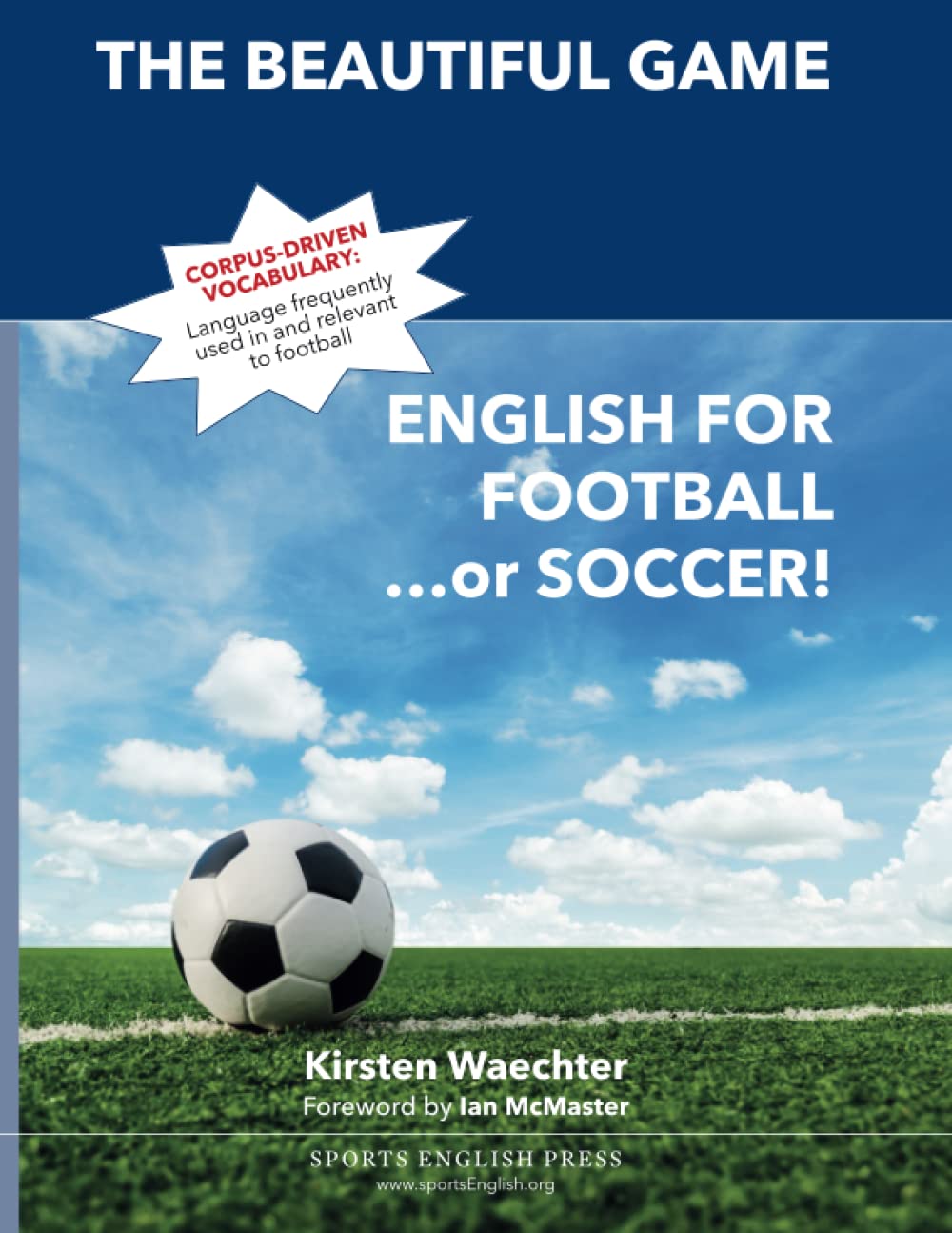 The Beautiful Game: English for Football...or Soccer (Learn English for Sports) Foreign Languages ​​& Dictionaries