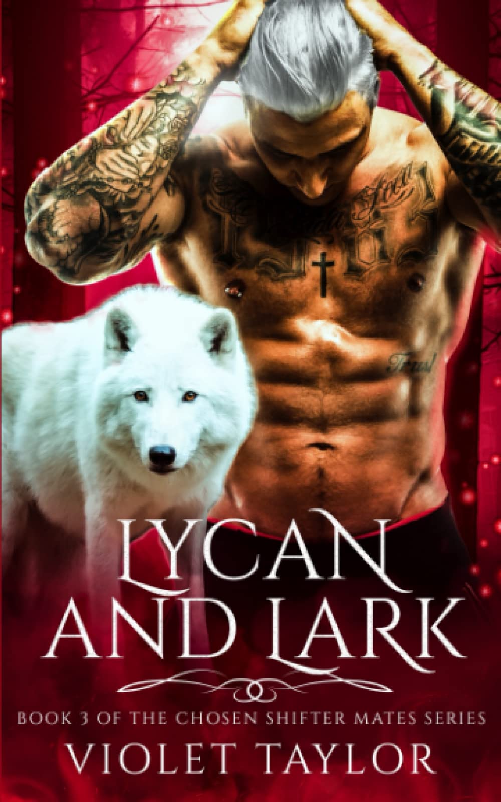 Lycan and Lark: A Werewolf Shifter Enemies to Lovers Fated Mates Forbidden Romance (Chosen Shifter Mates Book 3) Contemporary Romance