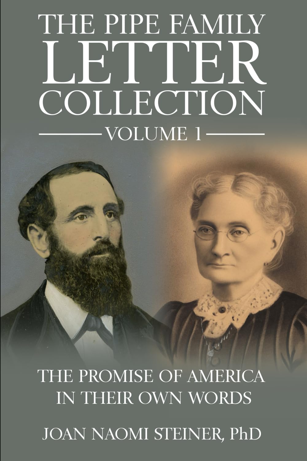 The Pipe Family Letter Collection - Volume 1 Politics & History
