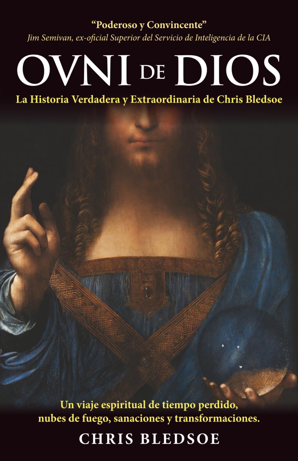 OVNI de DIOS: La Historia Verdadera y Extraordinaria de Chris Bledsoe International