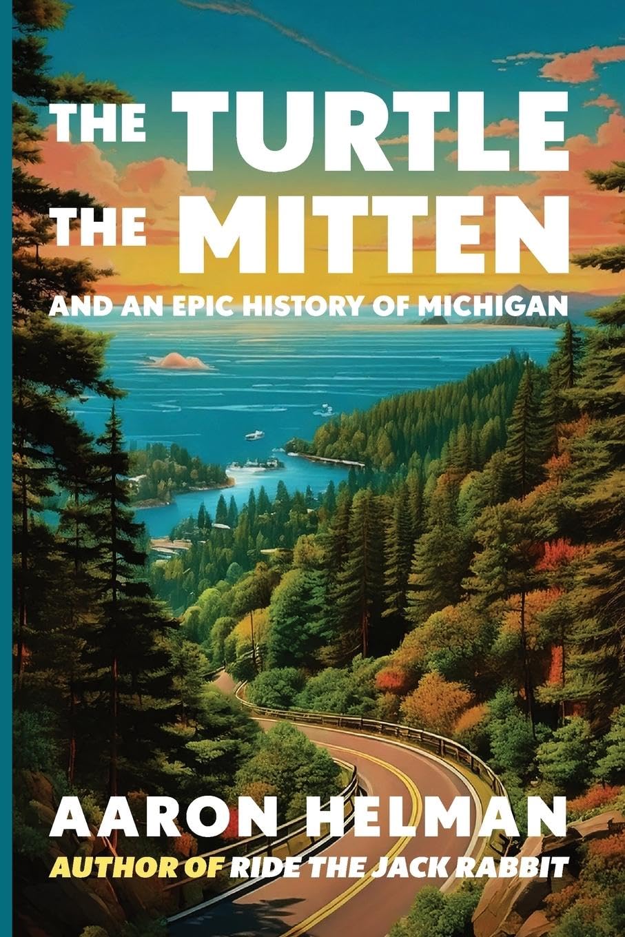 The Turtle, The Mitten, and An Epic History of Michigan Leisure, Home & Garden