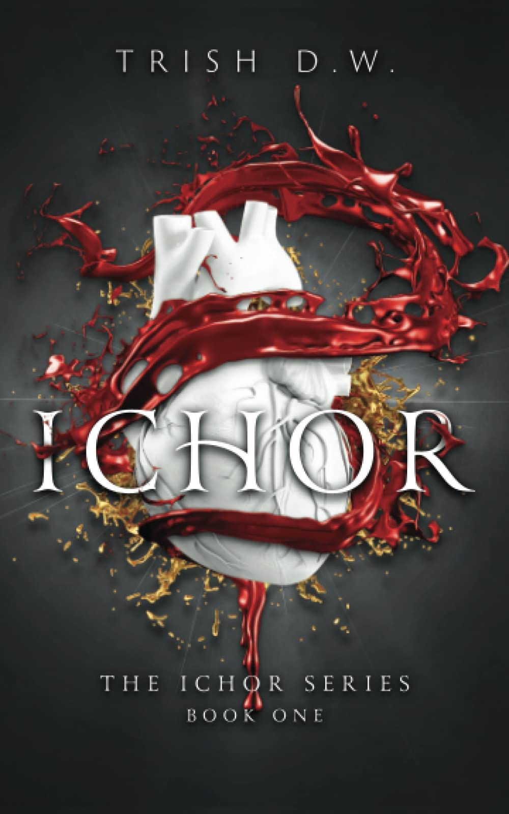 Ichor: Book One of Ichor Series Fairy Tales & Legends