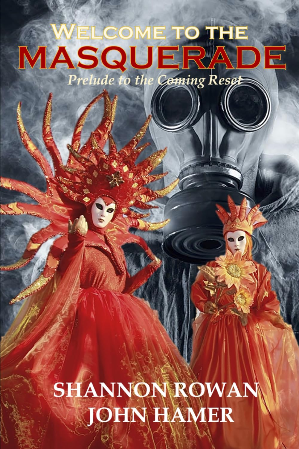 Welcome to the Masquerade: Prelude to the Coming Reset book