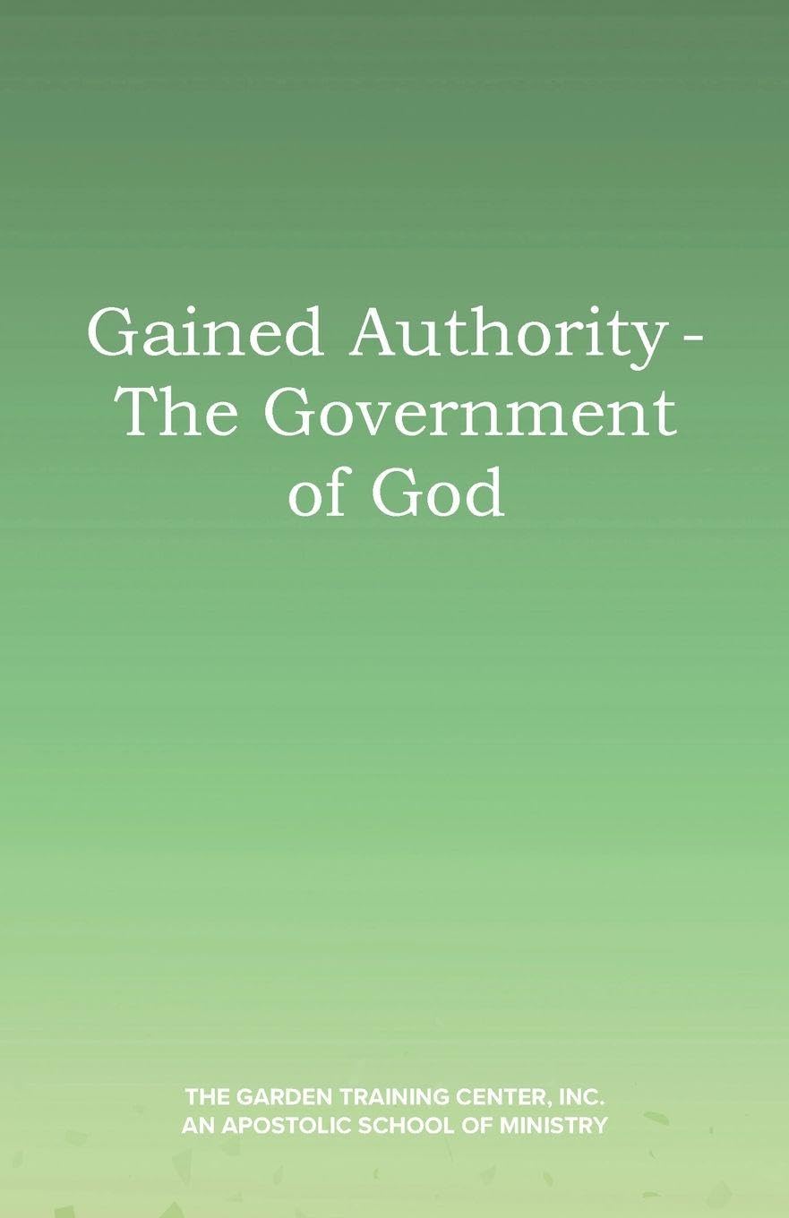 Gained Authority - The Government of God Religion & Esotericism