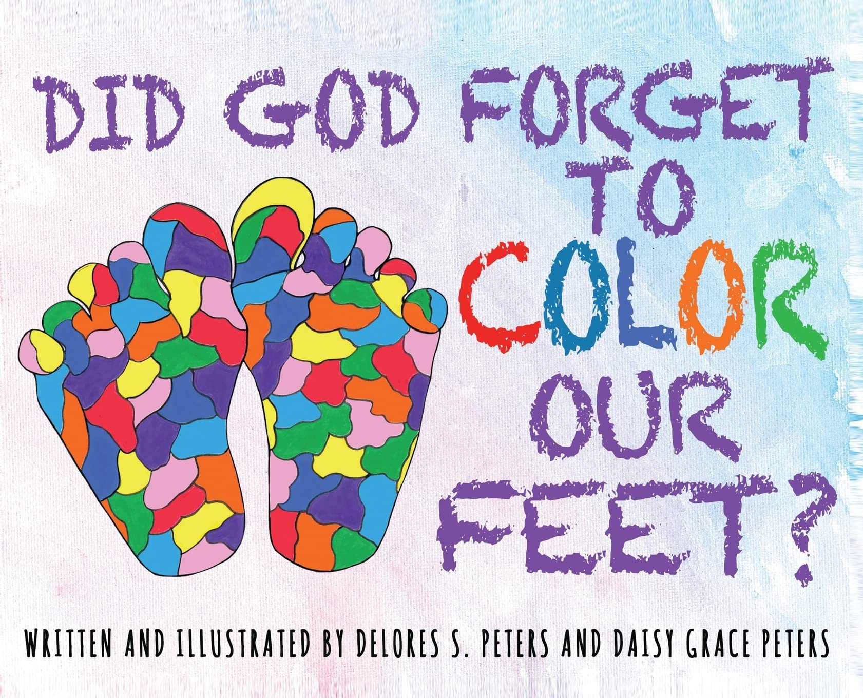 Did God Forget to Color Our Feet? Non-fiction