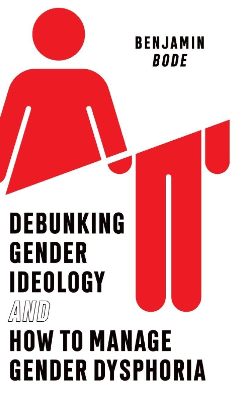Debunking Gender Ideology and How to Manage Gender Dysphoria Law