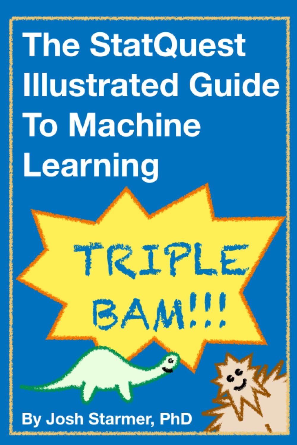 Product Image: The StatQuest Illustrated Guide To Machine Learning