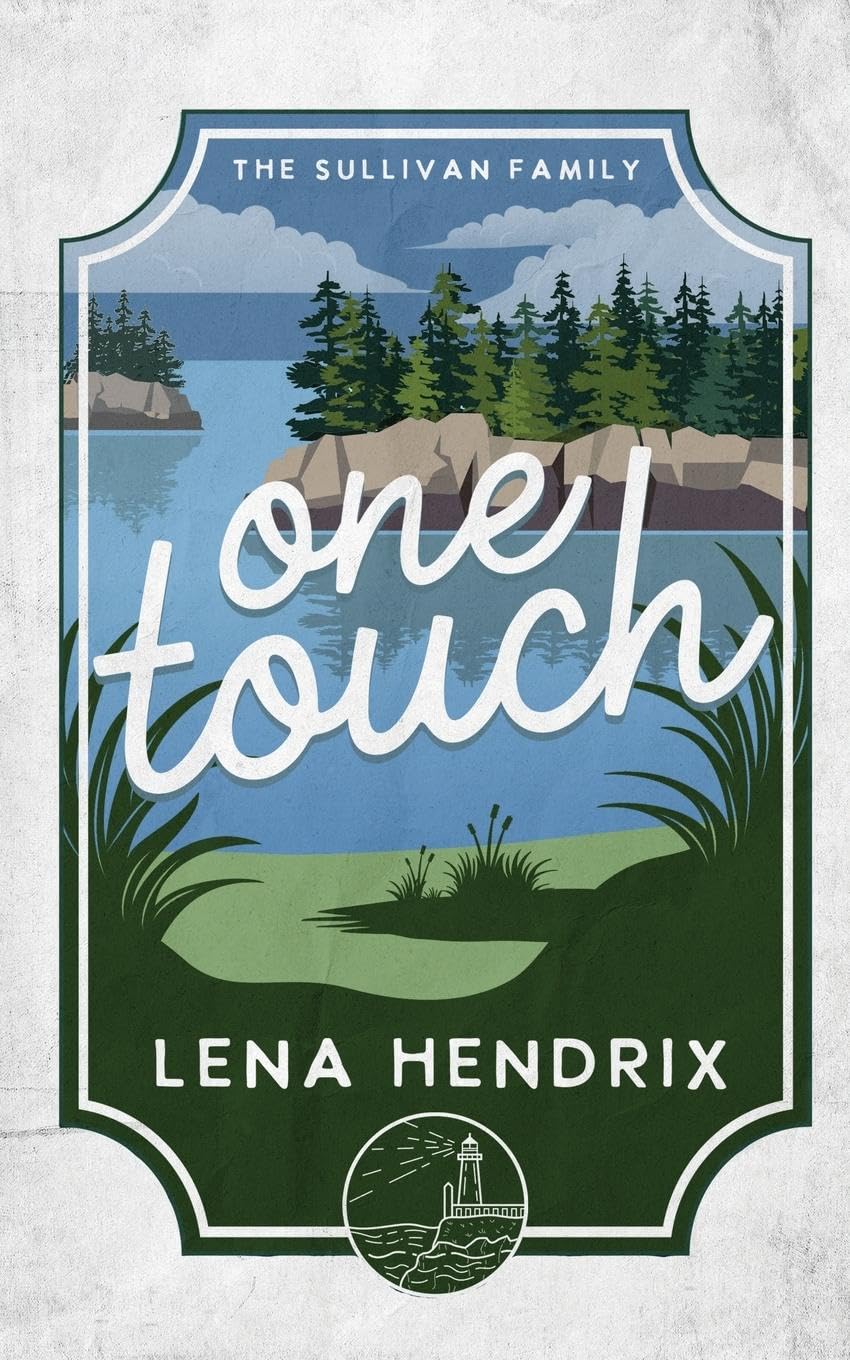 One Touch: An ex-boyfriend's brother, small town romance (The Sullivan Family, Band 2) Contemporary literature