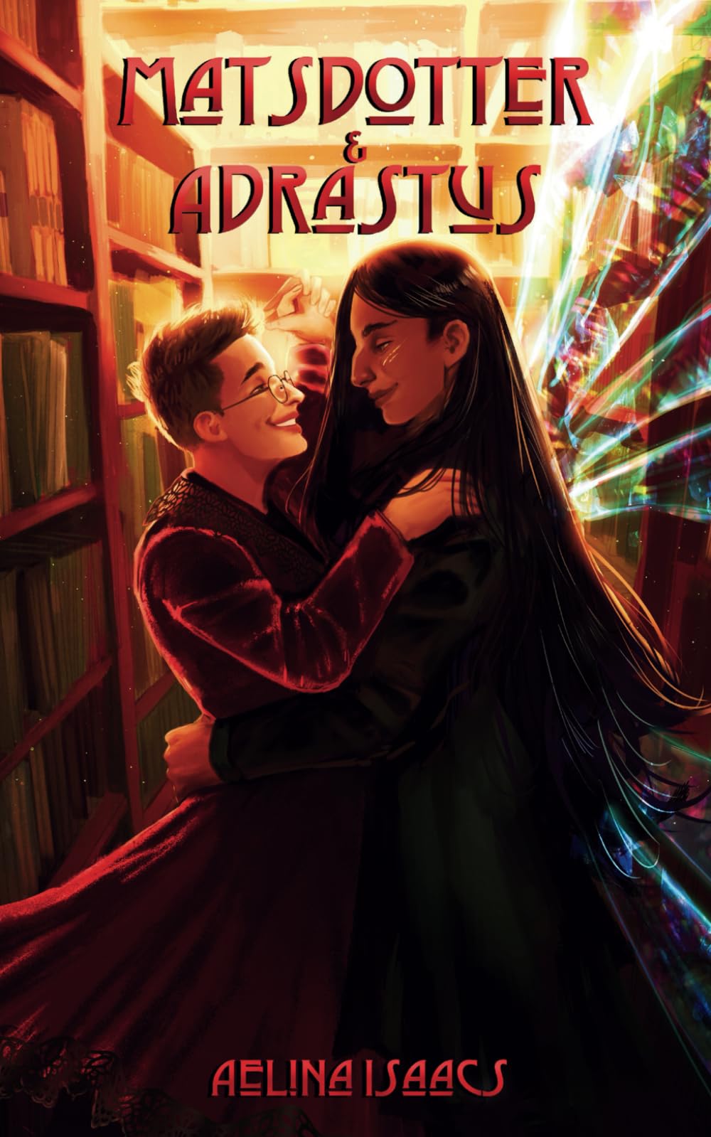 Matsdotter and Adrastus: When A Human Falls In Love With An Archdemon (Adventures in Levena, Band 2) LGBTQ+