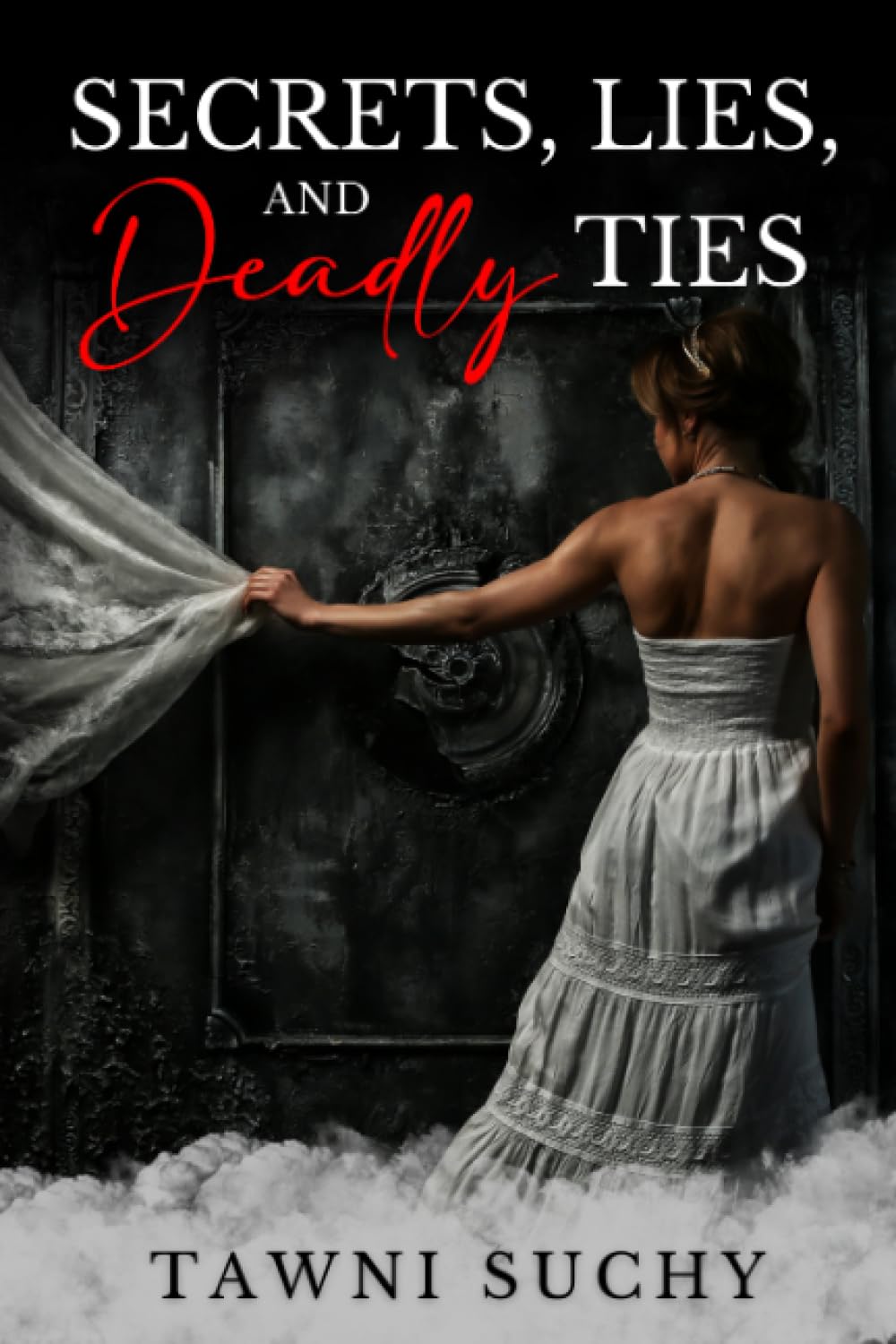 Secrets, Lies, and Deadly Ties book