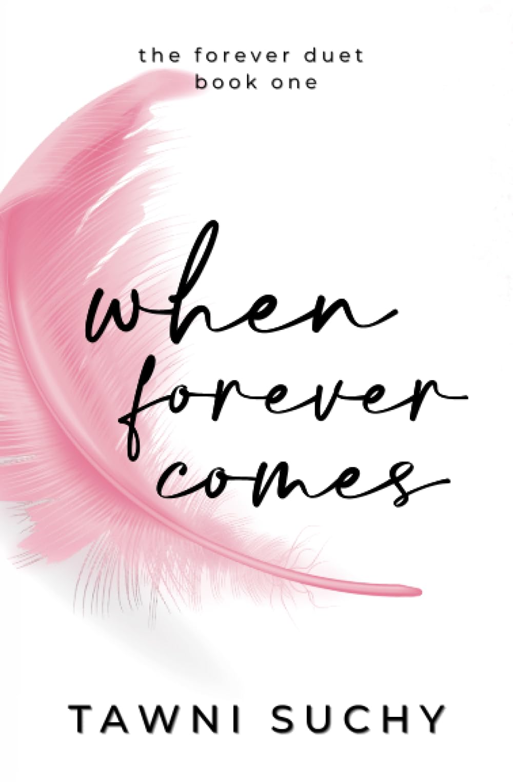 When Forever Comes (The Forever Duet, Band 1) Religion & Esotericism