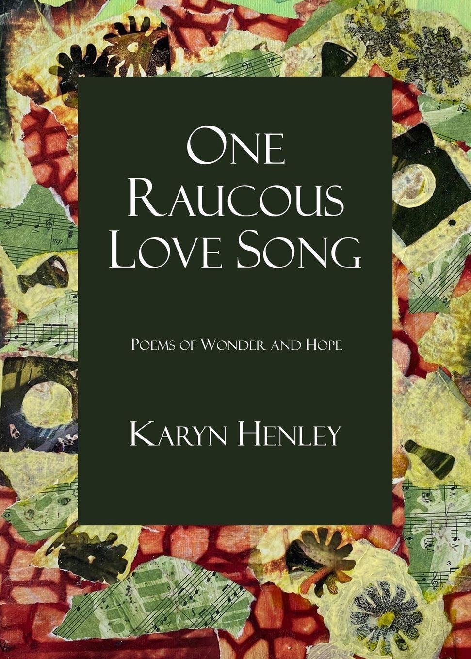 One Raucous Love Song Poetry