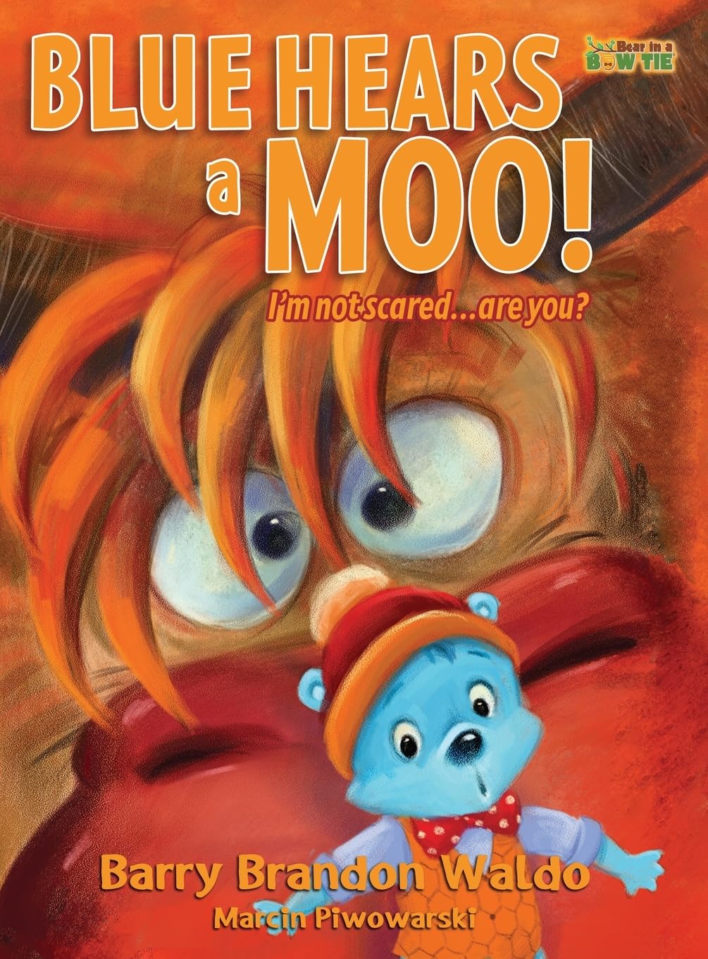 BLUE HEARS a MOO! I'm Not Scared...Are You? Fairy Tales & Legends