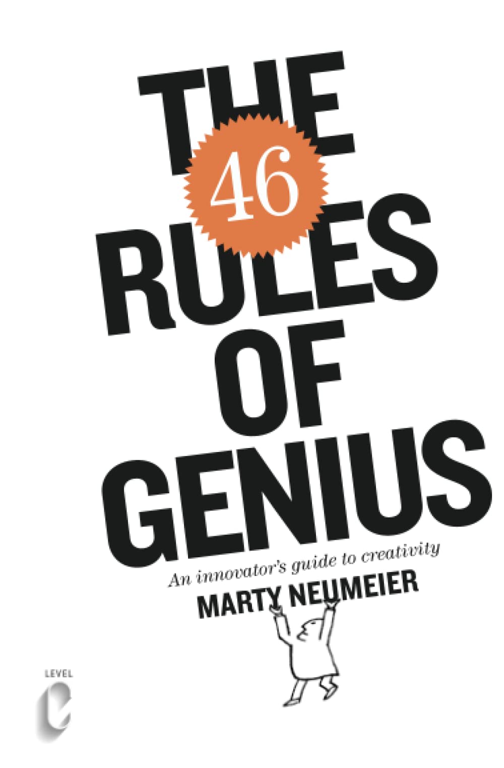 The 46 Rules of Genius: An Innovator's Guide to Creativity book