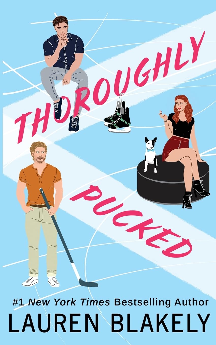Thoroughly Pucked (My Hockey Romance, Band 3) Humour & Satire
