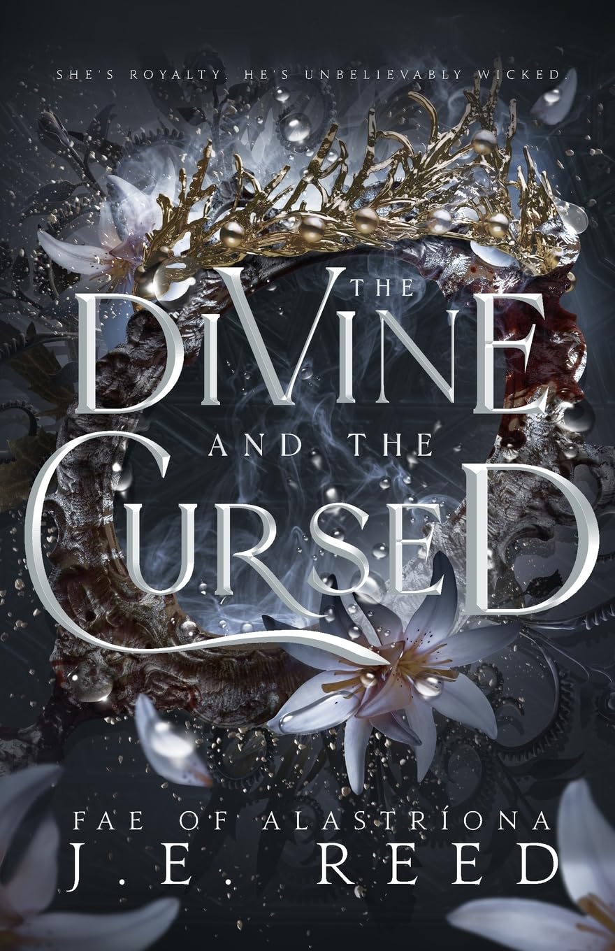 The Divine and the Cursed: A Fae Fantasy Romance (Fae of Alastríona, Band 1) Romance