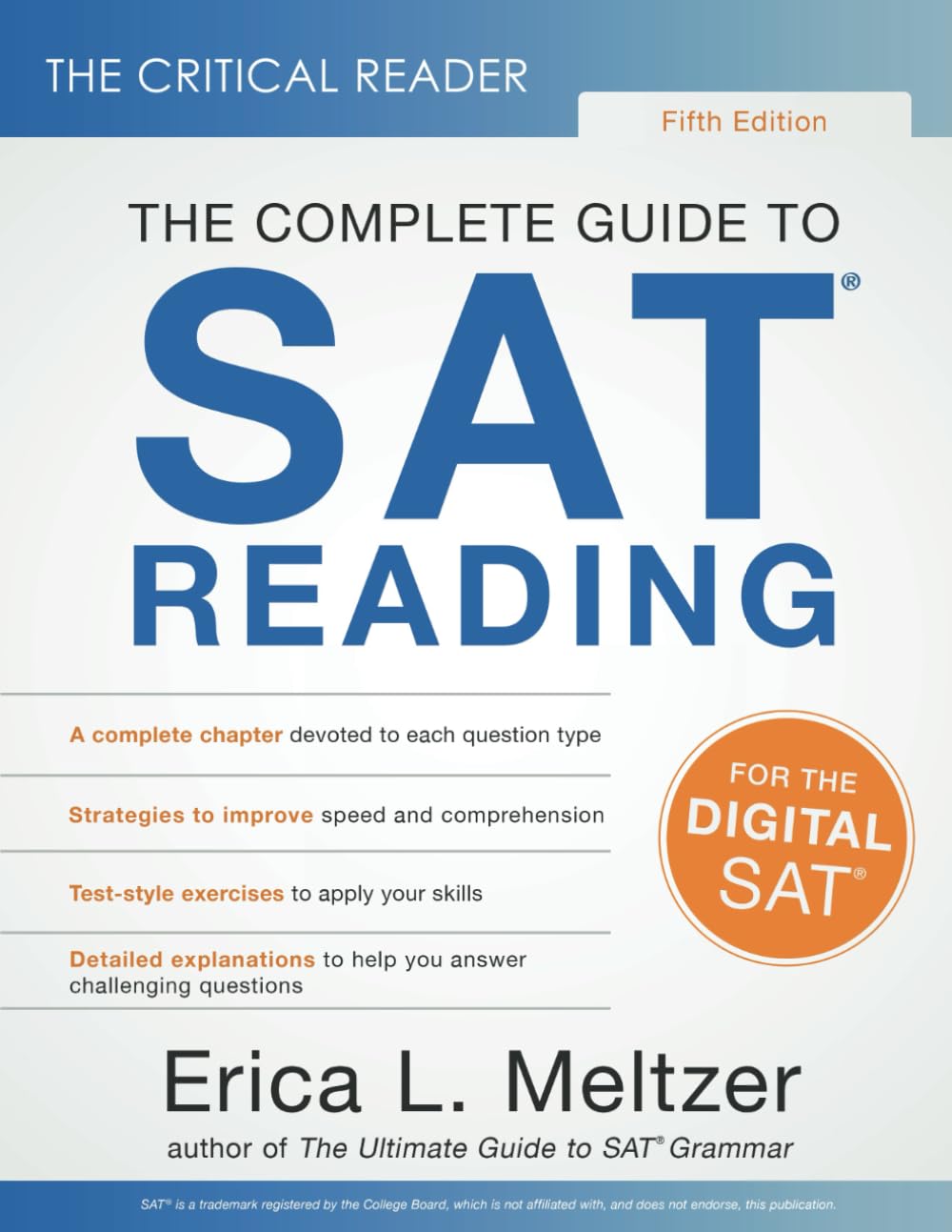 The Critical Reader, Fifth Edition: The Complete Guide to SAT Reading Learning & Reference