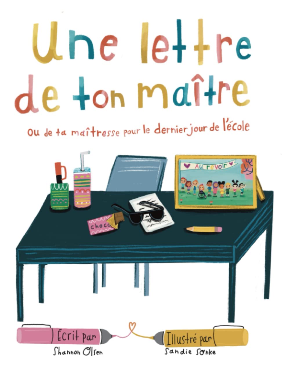 Une lettre de ton maître ou de ta maîtresse pour le dernier jour de l'école book