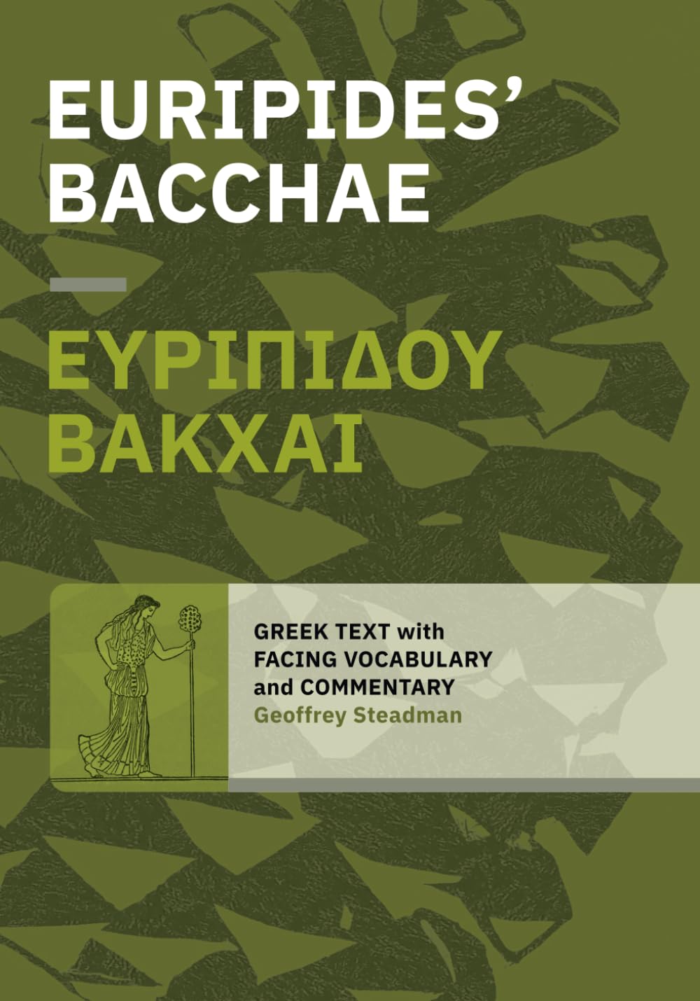 Euripides' Bacchae: Greek Text with Facing Vocabulary and Commentary Historical Fiction