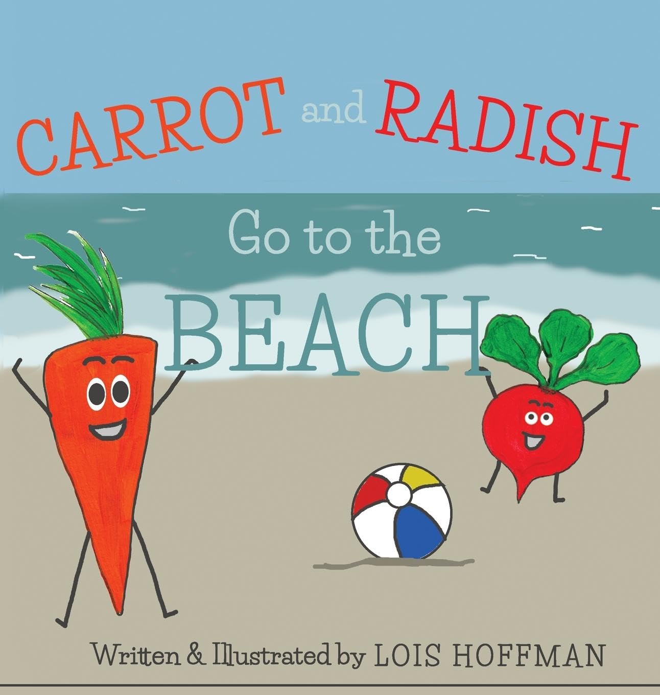 Carrot and Radish Go to the Beach Non-fiction