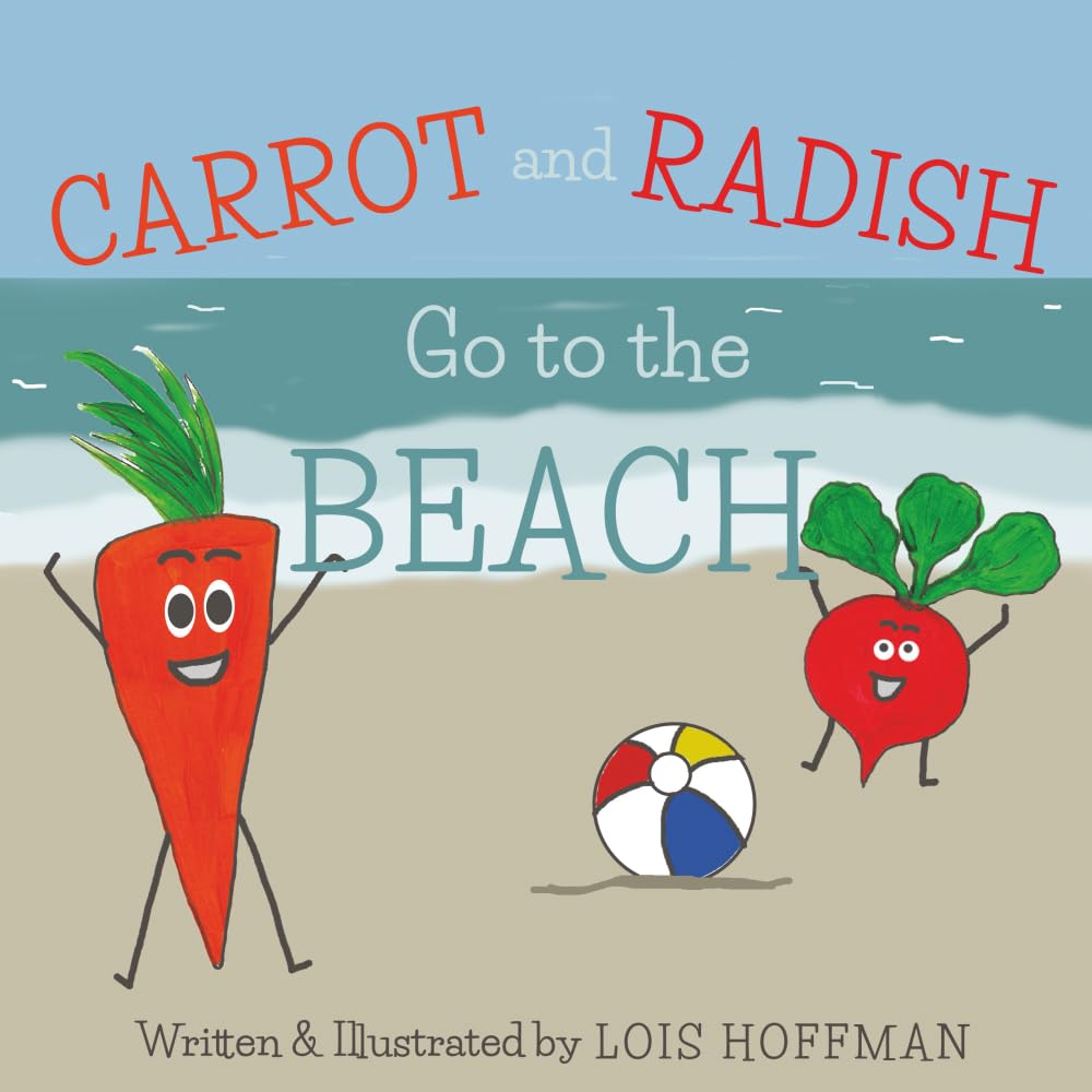 Carrot and Radish Go to the Beach Non-fiction