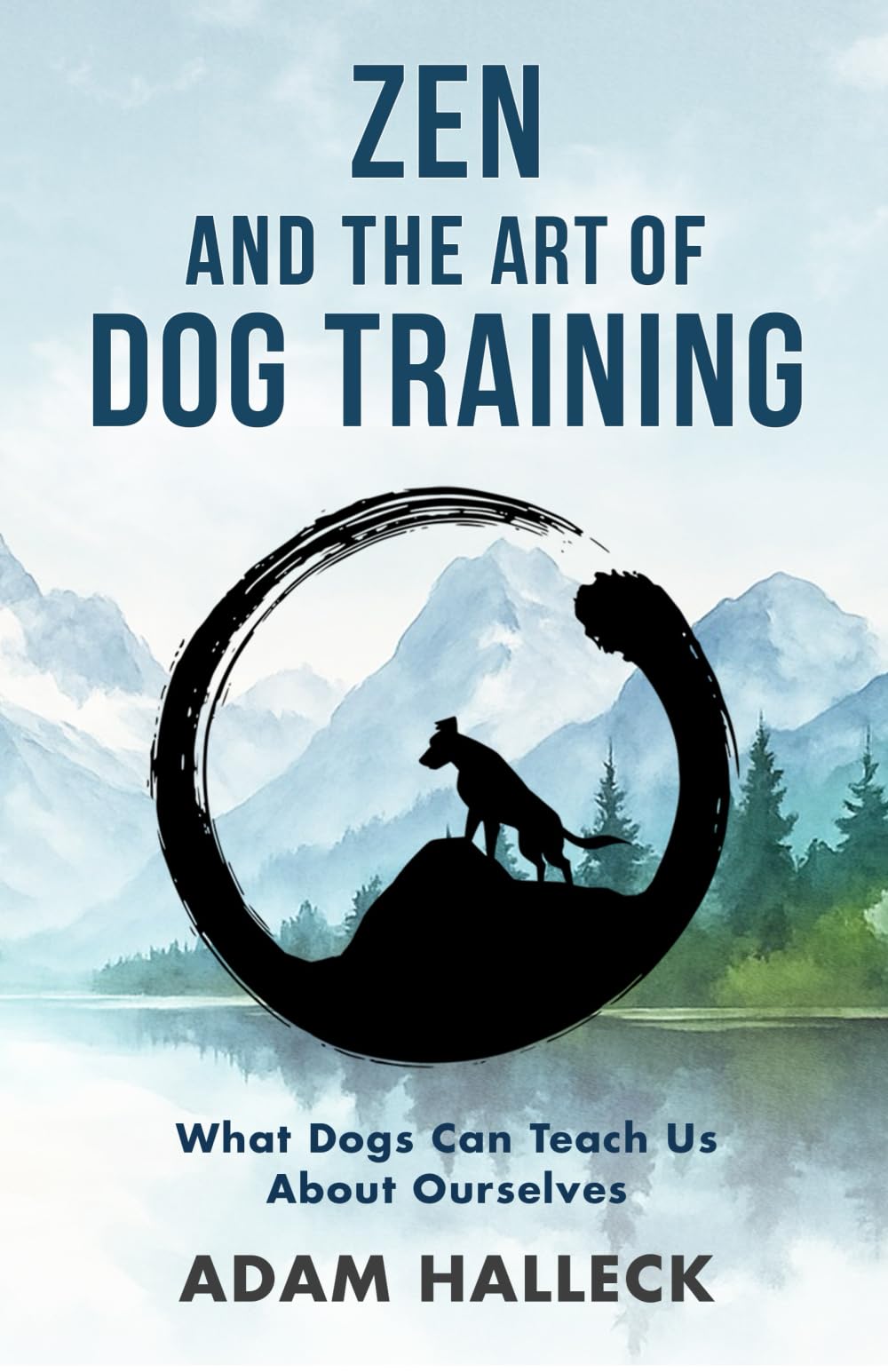 Zen and the Art of Dog Training Philosophy