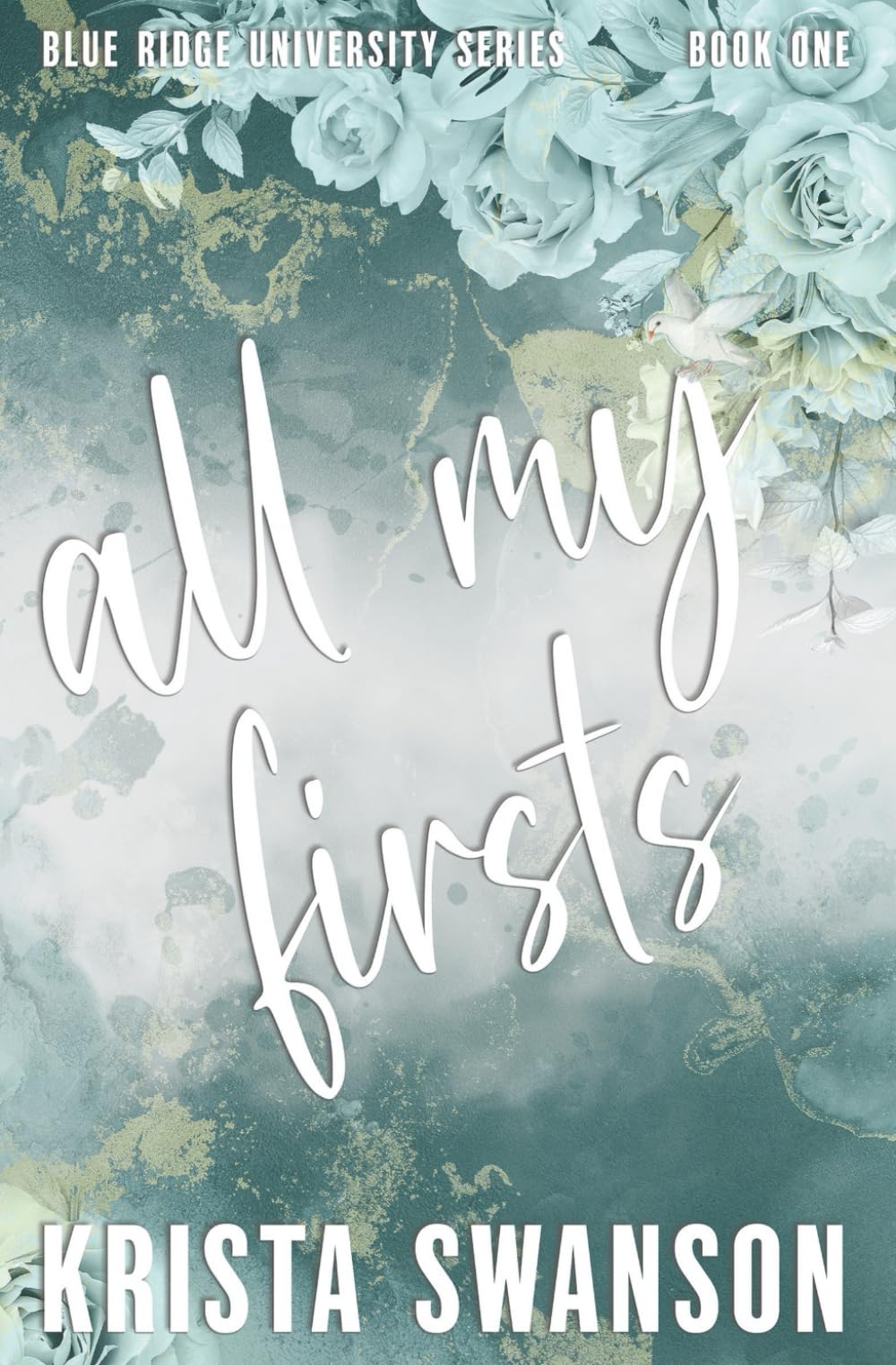 All My Firsts: Special Edition: A Steamy College Romance book