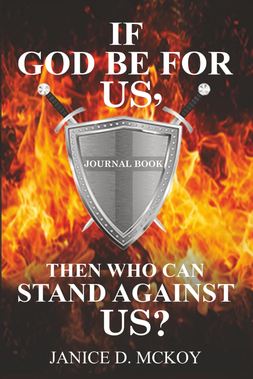 If God Be for Us, Then Who Can Stand Against Us? Self-help