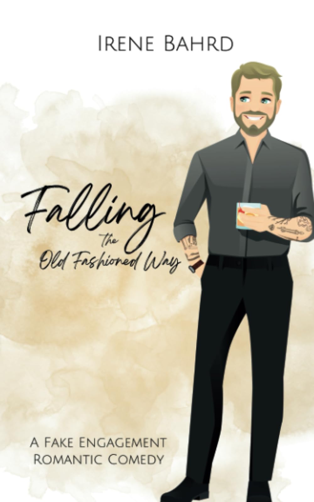 Falling the Old Fashioned Way: A Fake Engagement Romantic Comedy book