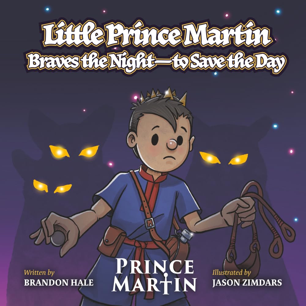 Little Prince Martin Braves the Night-to Save the Day Non-fiction