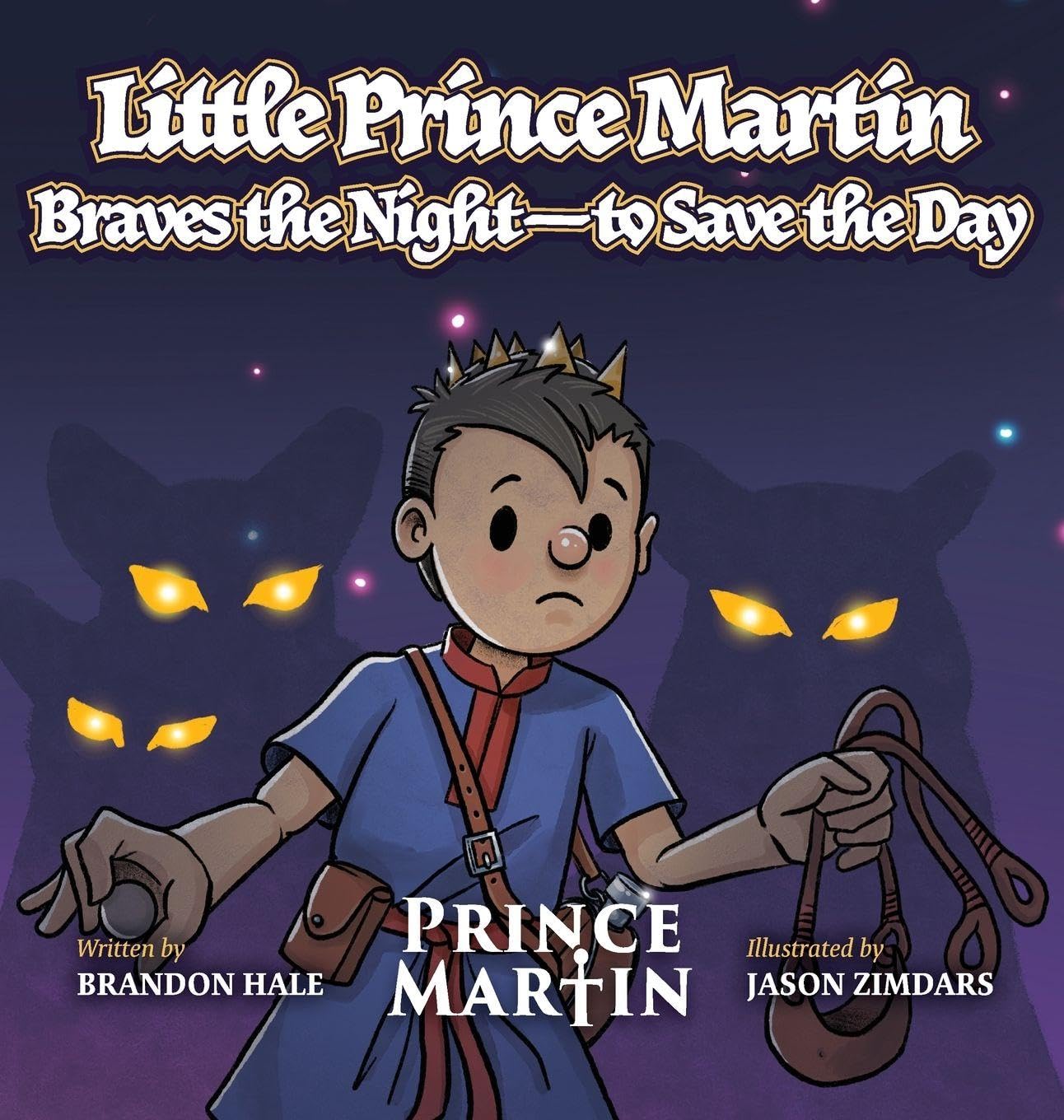 Little Prince Martin Braves the Night-to Save the Day Non-fiction