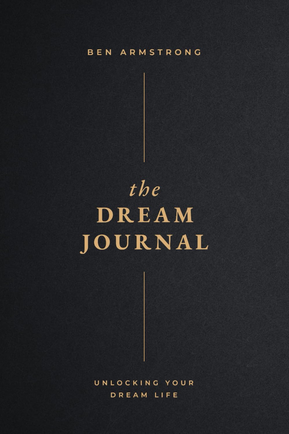 The Dream Journal: Unlocking Your Dream Life Books
