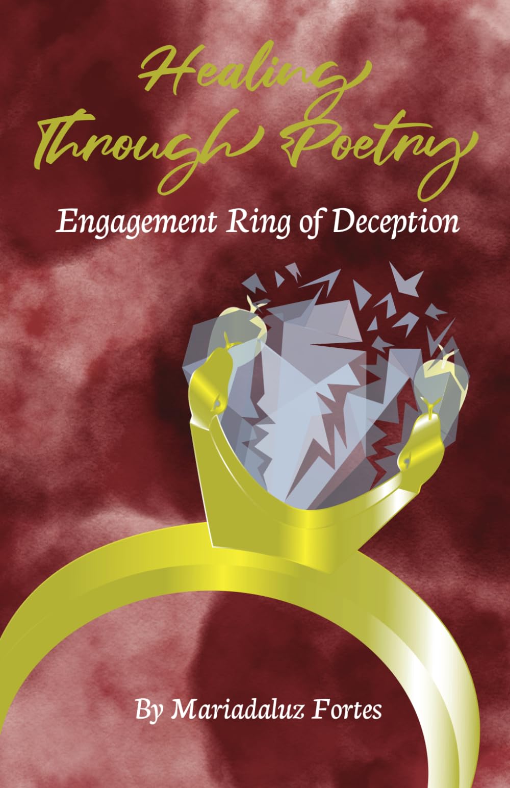 Healing Through Poetry: Engagement Ring of Deception Poetry