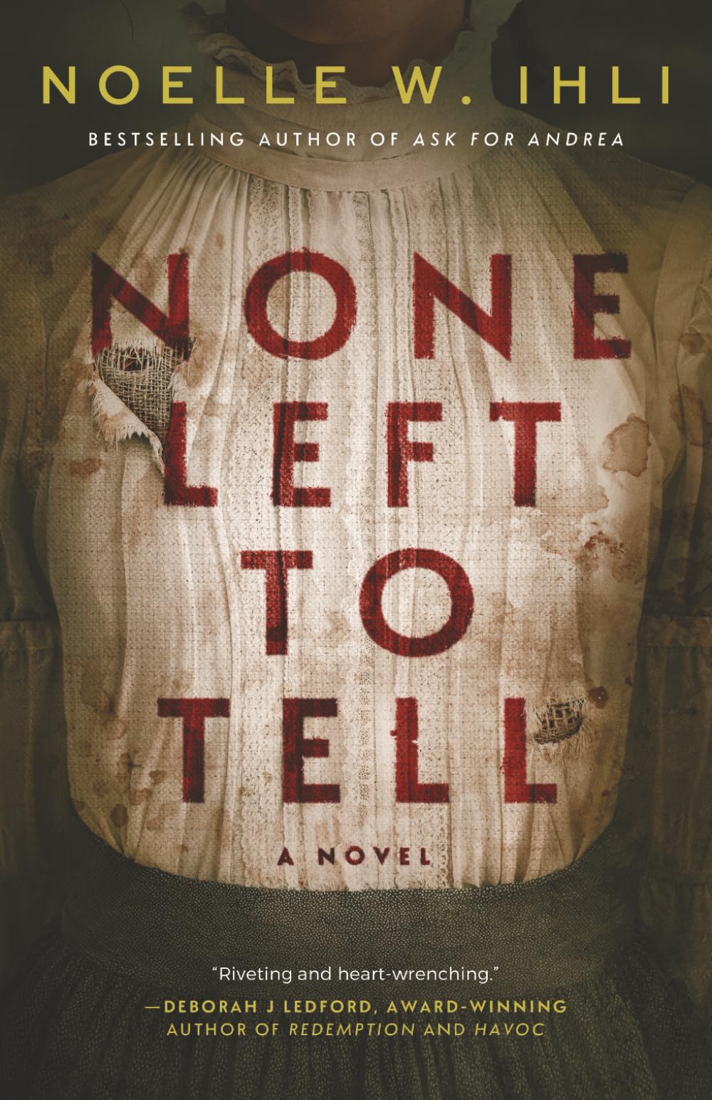 None Left to Tell: A Historical Thriller Historical Fiction