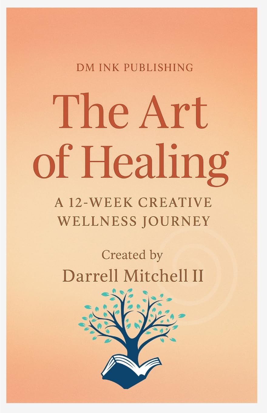 The Art of Healing A 12-Week Creative Wellness Journey Health, Nutrition & Fitness