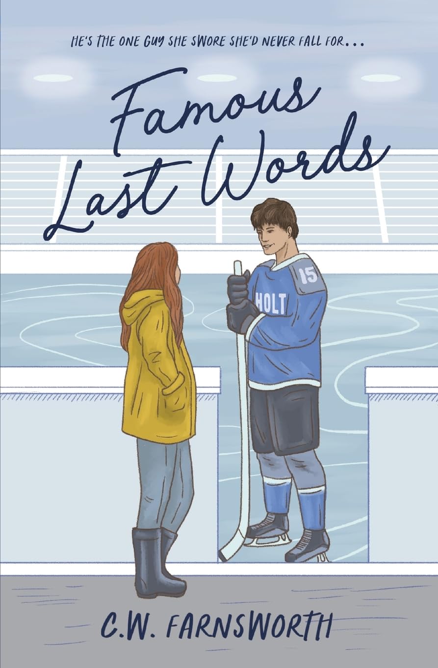 Famous Last Words: A College Hockey Romance (Holt Hockey, Band 1) Contemporary literature