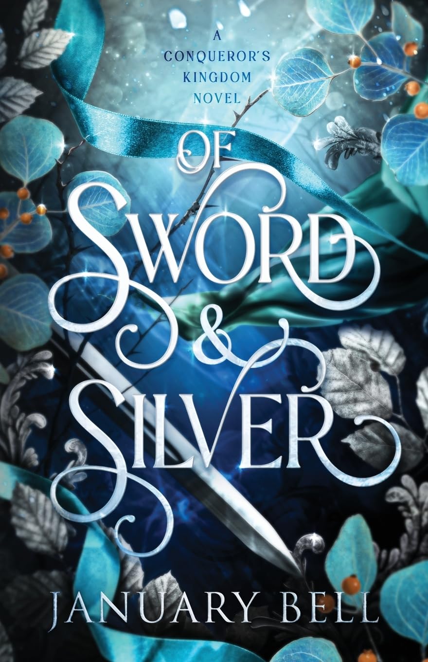 Of Sword & Silver (A Conqueror's Kingdom, Band 1) Historical Fiction