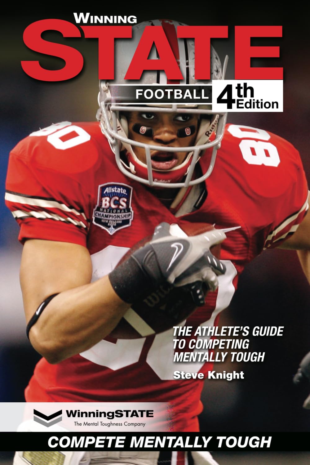 WINNING STATE FOOTBALL: The Athlete's Guide to Competing Mentally Tough (4th Edition) Leisure & Fun
