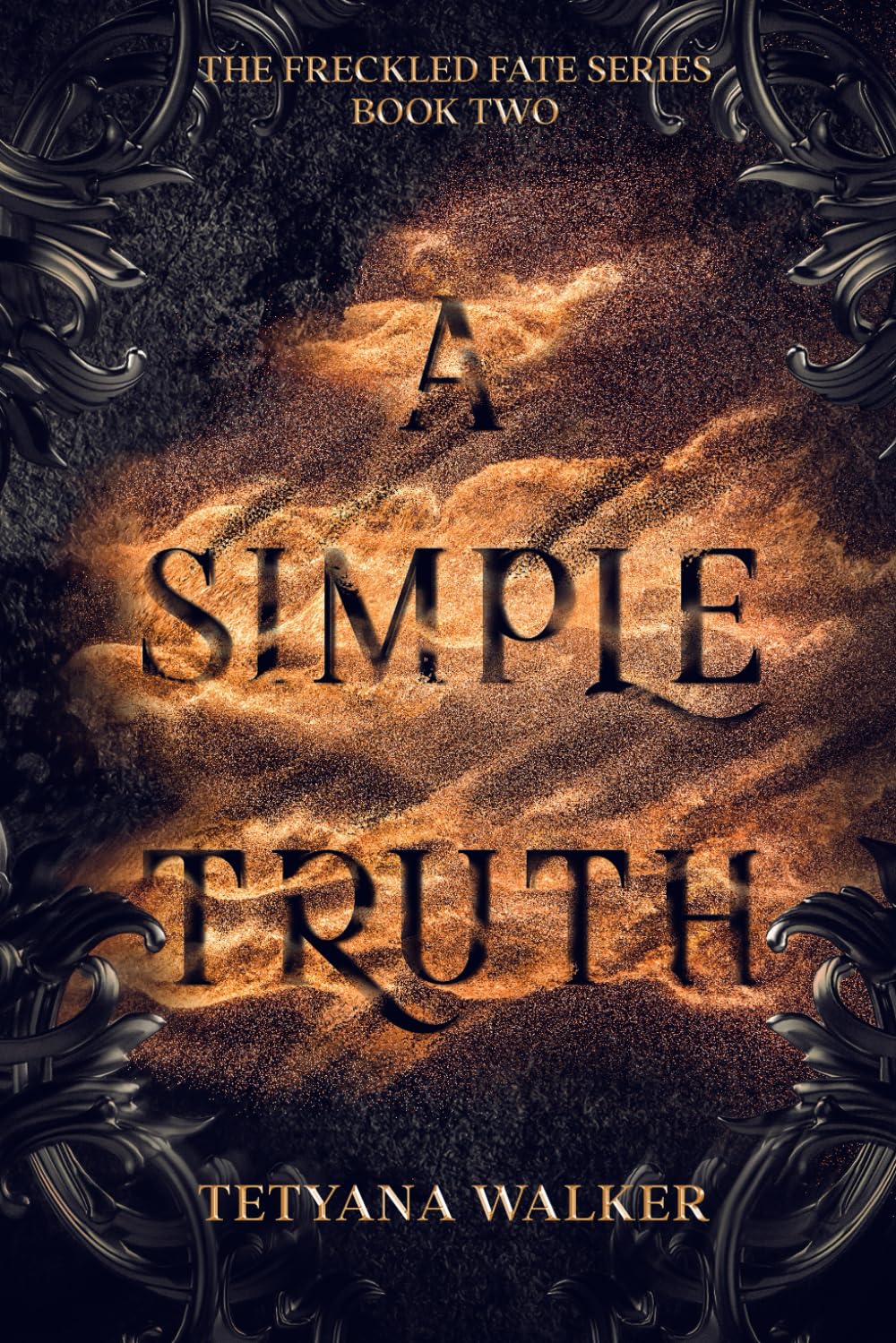 A Simple Truth: Book 2 in the Freckled Fate Trilogy Dark Fantasy