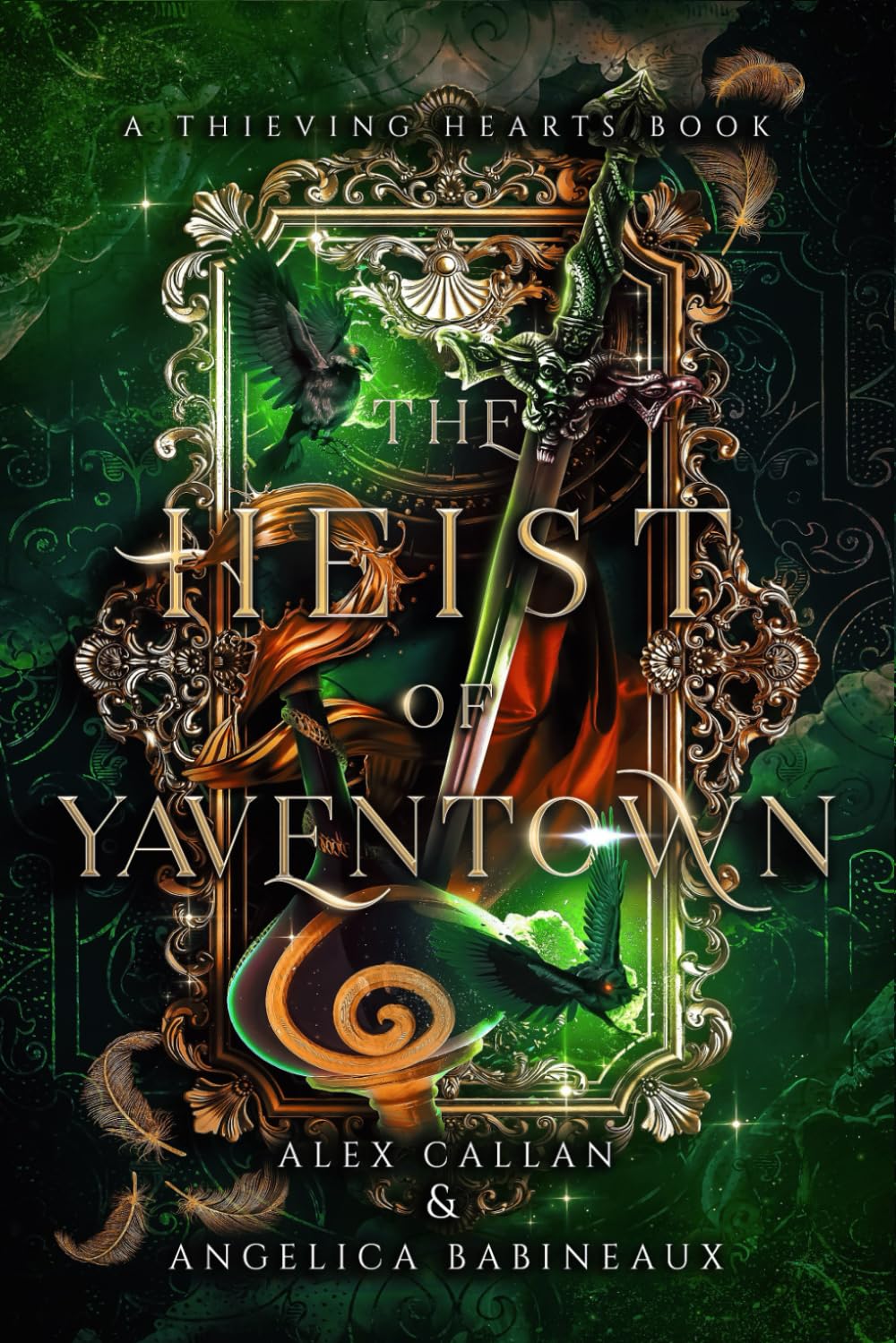 Heist of Yaventown: An epic fantasy romance with elves, gang wars, and thievery! (Thieving Hearts, Band 1) Fantasy & Sci-Fi