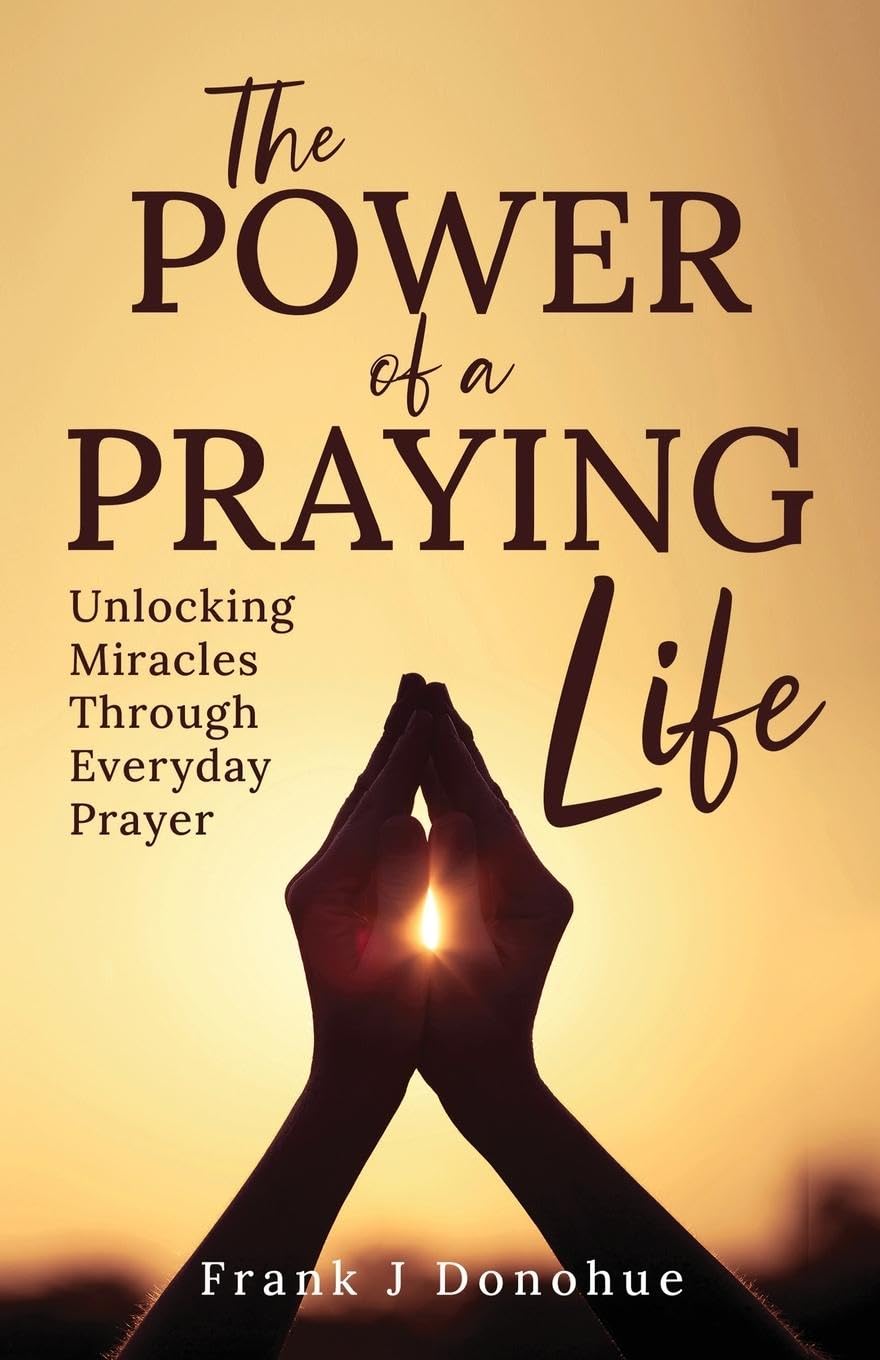 The Power of a Praying Life Religion & Esotericism