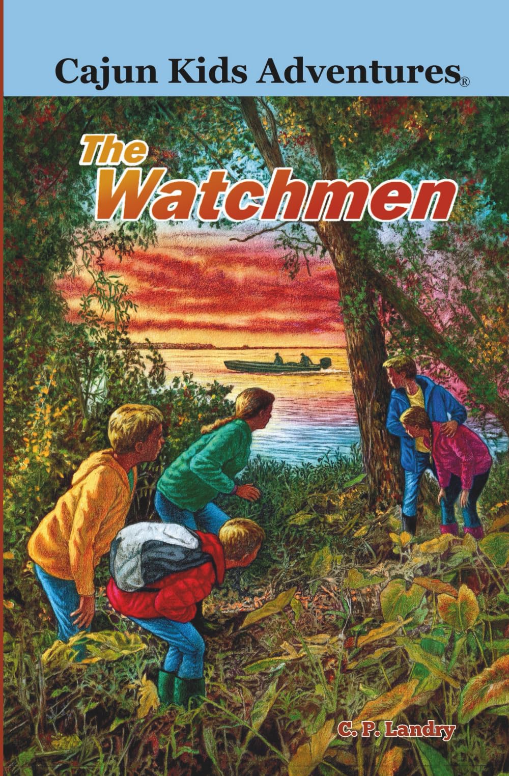 Cajun Kids Adventures- Volume Five: The Watchmen Contemporary literature