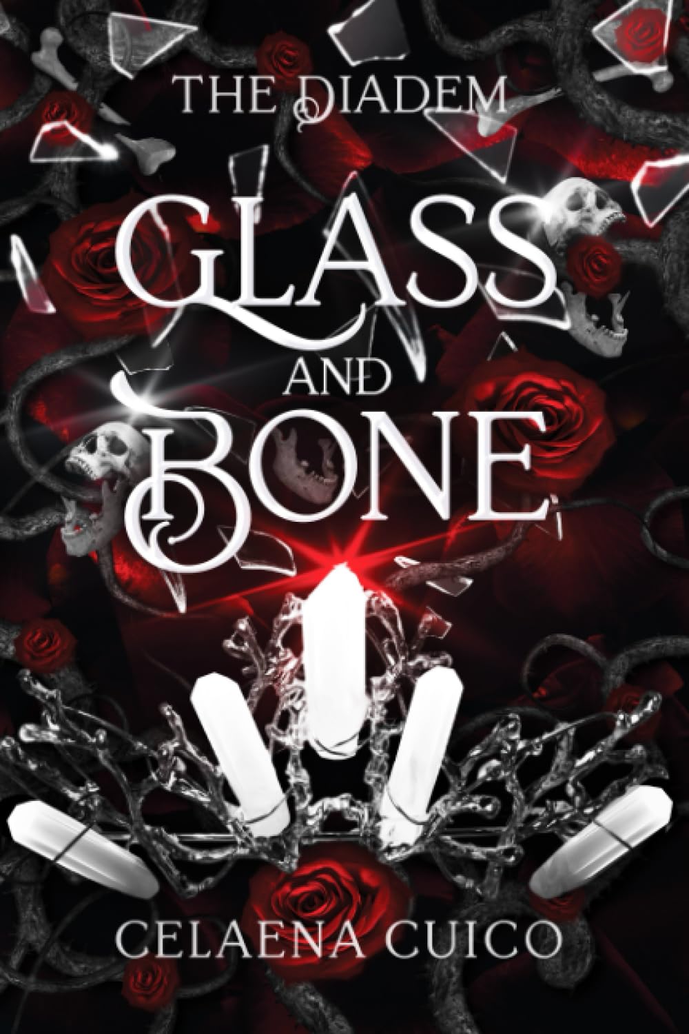 Glass and Bone (The Diadem, Band 1) Fairy Tales & Legends