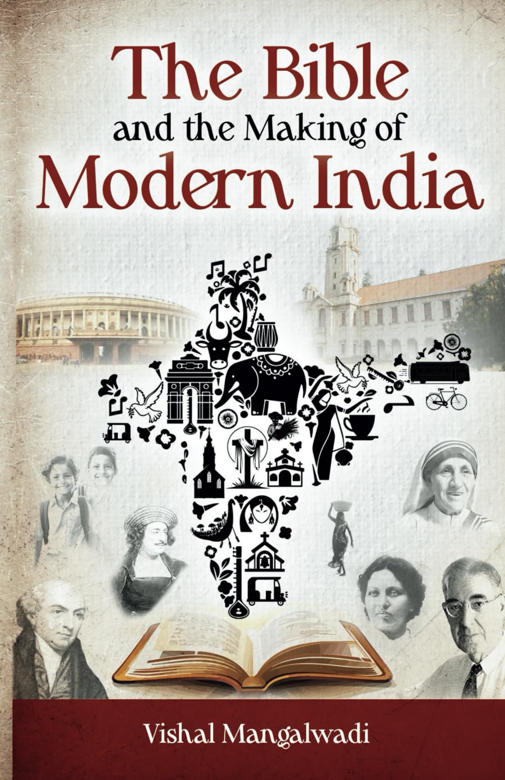 The Bible and the Making of Modern India Revised Edition Social Sciences