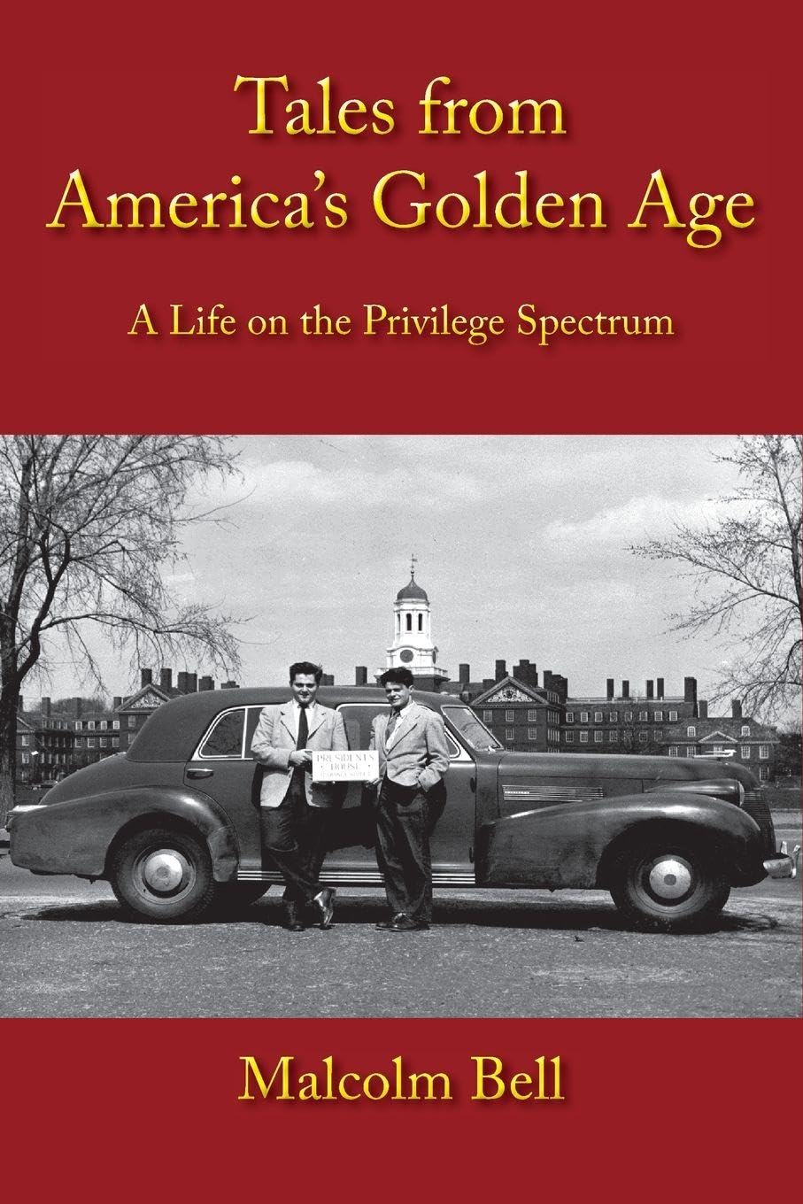 Tales from America's Golden Age, A Life in the Privilege Spectrum Memories
