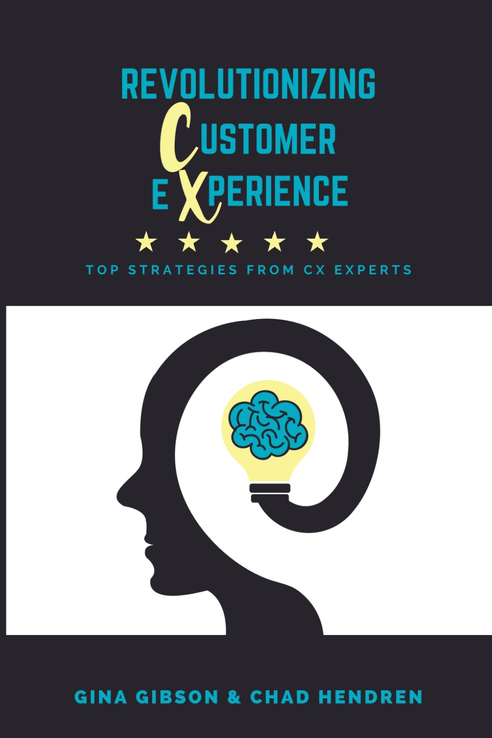Revolutionizing Customer Experience: Top Strategies from CX Experts Business, Finance & Career Books